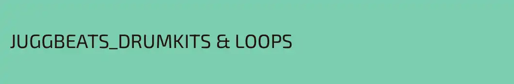 JUGGBEATS_DRUMKITS & LOOPS